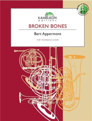 Bert Appermont: Broken Bones: Posaune Ensemble