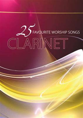 25 Favourite Worship Songs - Clarinet: Klarinette Solo