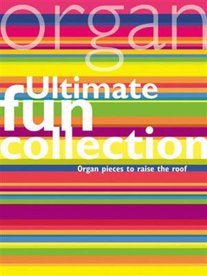 Ultimate Fun Collection: Orgel