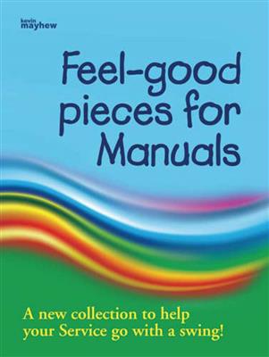 Feel-good Pieces for Manuals: Orgel