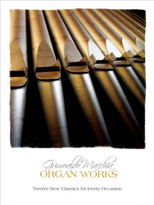 Grimoaldo Macchia: Organ Works - Sheet Music: Orgel