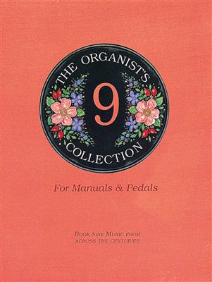 Organist's Collection Book 9: Orgel