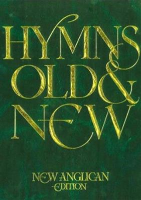 New Anglican Hymns Old & New - Full Music: Gesang Solo