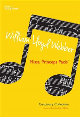 William Lloyd Webber: Missa "Princeps Pacis": Orgel