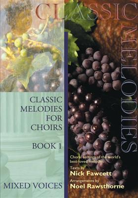 Classic Melodies For Choirs: Gemischter Chor mit Begleitung
