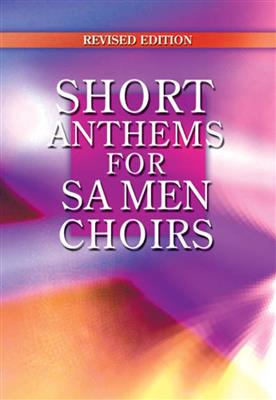 Short Anthems For Small Choirs: Gemischter Chor mit Begleitung