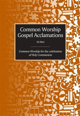 Common Worship Gospel Acclamations - SA Men: Gemischter Chor mit Begleitung