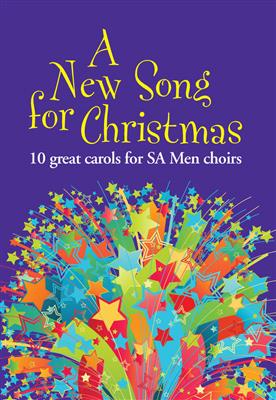 A New Song For Christmas - SA Men: Gemischter Chor mit Begleitung