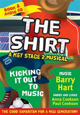 Barry Hart: The Shirt - A Key Stage 2 Musical: Musical