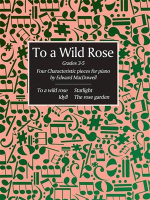 Edward MacDowell: To a Wild Rose: Klavier Solo