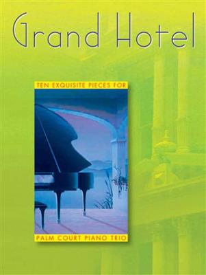 Grand Hotel Book 1: Klaviertrio
