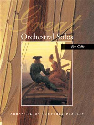 Great Orchestral Solos For Cello: Cello Solo
