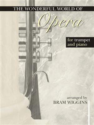 Wonderful World of Opera for Trumpet and Piano: Trompete mit Begleitung