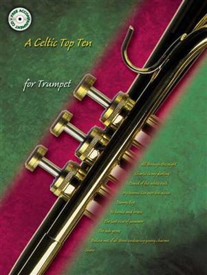 Celtic Top Ten for Trumpet: Trompete Solo