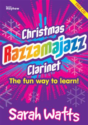 Sarah Watts: Christmas Razzamajazz Clarinet: Klarinette Solo