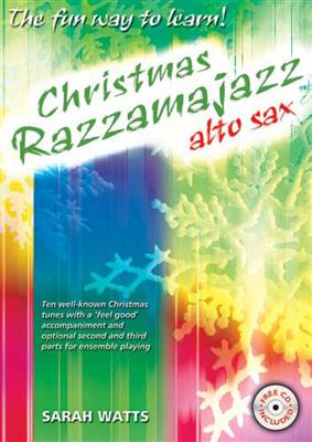 Sarah Watts: Christmas Razzamajazz Alto Sax: Altsaxophon