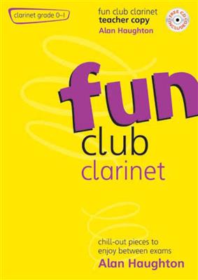 Alan Haughton: Fun Club Clarinet Grades 0-1: Klarinette Solo