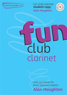 Alan Haughton: Fun Club Clarinet - Grade 1-2 Teacher: Klarinette Solo
