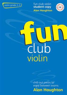 Alan Haughton: Fun Club Violin - Grade 2-3 Student: Violine Solo