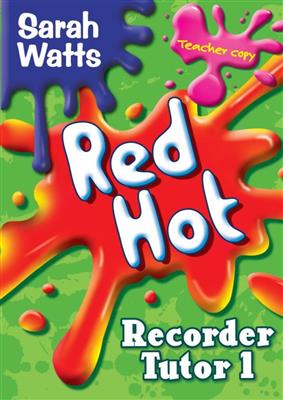 Red Hot Recorder Tutor 1 - Teacher Copy