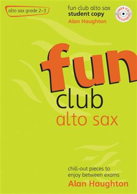 Alan Haughton: Fun Club Alto Sax - Grade 2-3 Student: Altsaxophon