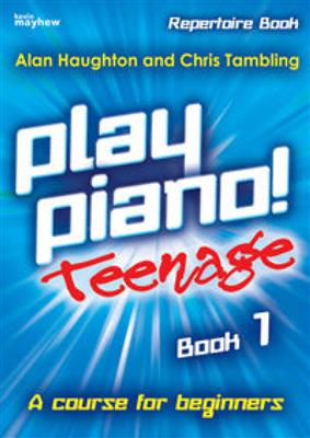 Play Piano! Teenage Repertoire - Book 1