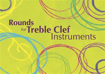Rounds for Treble Clef Instruments: C-Instrument