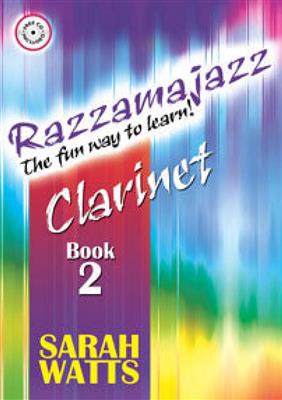 Sarah Watts: Razzamajazz Clarinet - Book 2: Klarinette Solo