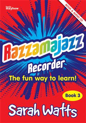 Sarah Watts: Razzamajazz Recorder - Book 3: Sopranblockflöte