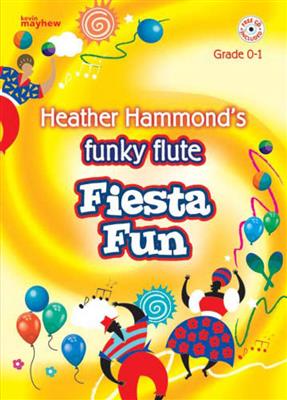 Heather Hammond: Funky Flute - Fiesta Fun: Flöte Solo