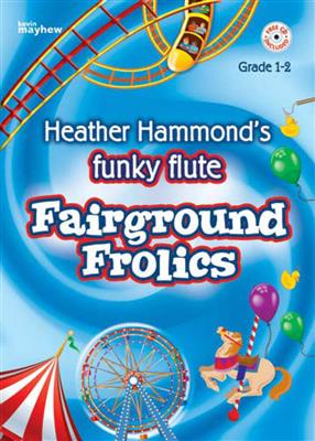 Heather Hammond: Funky Flute - Fairground Frolics: Flöte Solo
