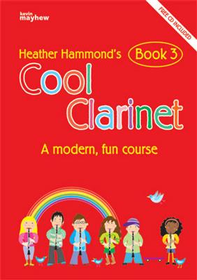 Heather Hammond: Cool Clarinet - Book 3 Repertoire: Klarinette Solo