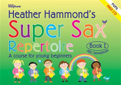 Heather Hammond: Super Sax Repertoire Book 1 - Teacher Book: Saxophon