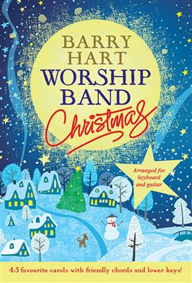 Barry Hart: Worship Band Christmas: Klavier, Gesang, Gitarre (Songbooks)