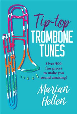 Marian Hellen: Tip-Top Trombone Tunes: Posaune Solo