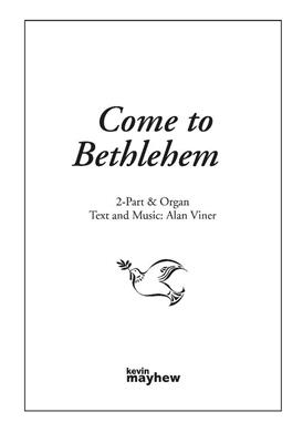 Alan Viner: Come To Bethlehem: Gemischter Chor mit Begleitung