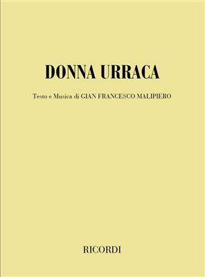 Gian Francesco Malipiero: Donna Urraca: