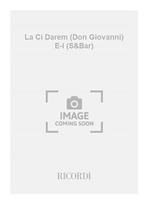 Wolfgang Amadeus Mozart: La Ci Darem (Don Giovanni) E-I (S&Bar): Gesang mit Klavier