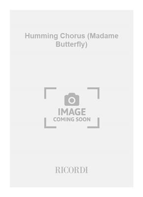 Giacomo Puccini: Humming Chorus (Madame Butterfly): Frauenchor mit Begleitung