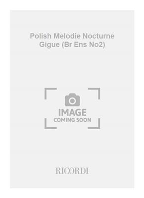 Christopher D. Wiggins: Polish Melodie Nocturne Gigue (Br Ens No2): Blechbläser Ensemble