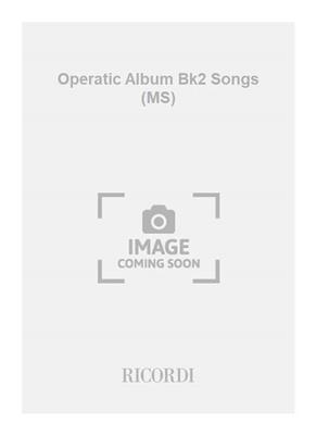 Operatic Album Bk2 Songs (MS): Gesang mit Klavier
