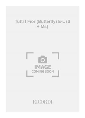 Giacomo Puccini: Tutti I Fior (Butterfly) E-L (S + Ms): Gesang mit Klavier