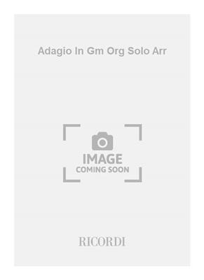 Tomaso Albinoni: Adagio In Gm Org Solo Arr: Orgel