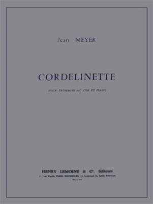 Jean Meyer: Cordelinette: Horn mit Begleitung