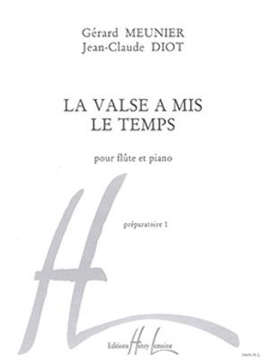 Gérard Meunier: La valse a mis le temps: Flöte mit Begleitung
