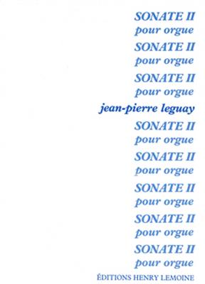 Jean-Pierre Leguay: Sonate n°2: Orgel
