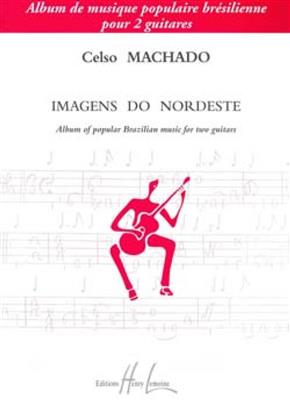 Celso Machado: Imagens do Nordeste: Gitarre Duett