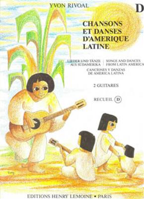 Yvon Rivoal: Chansons et Danses d'Amerique Latine Vol. D: Gitarre Duett