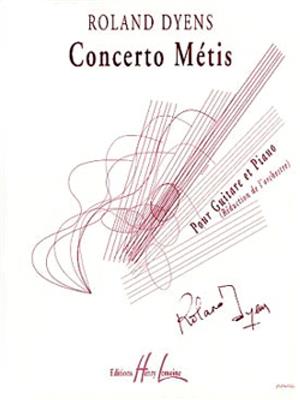 Roland Dyens: Concerto métis: Gitarre mit Begleitung