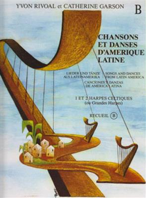 Yvon Rivoal: Chansons et Danses d'Amerique Latine Vol. B: Harfe Solo